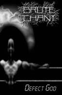 Brute Chant : Defect God